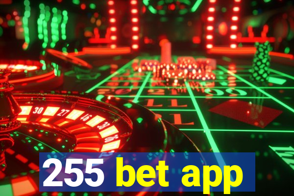 255 bet app